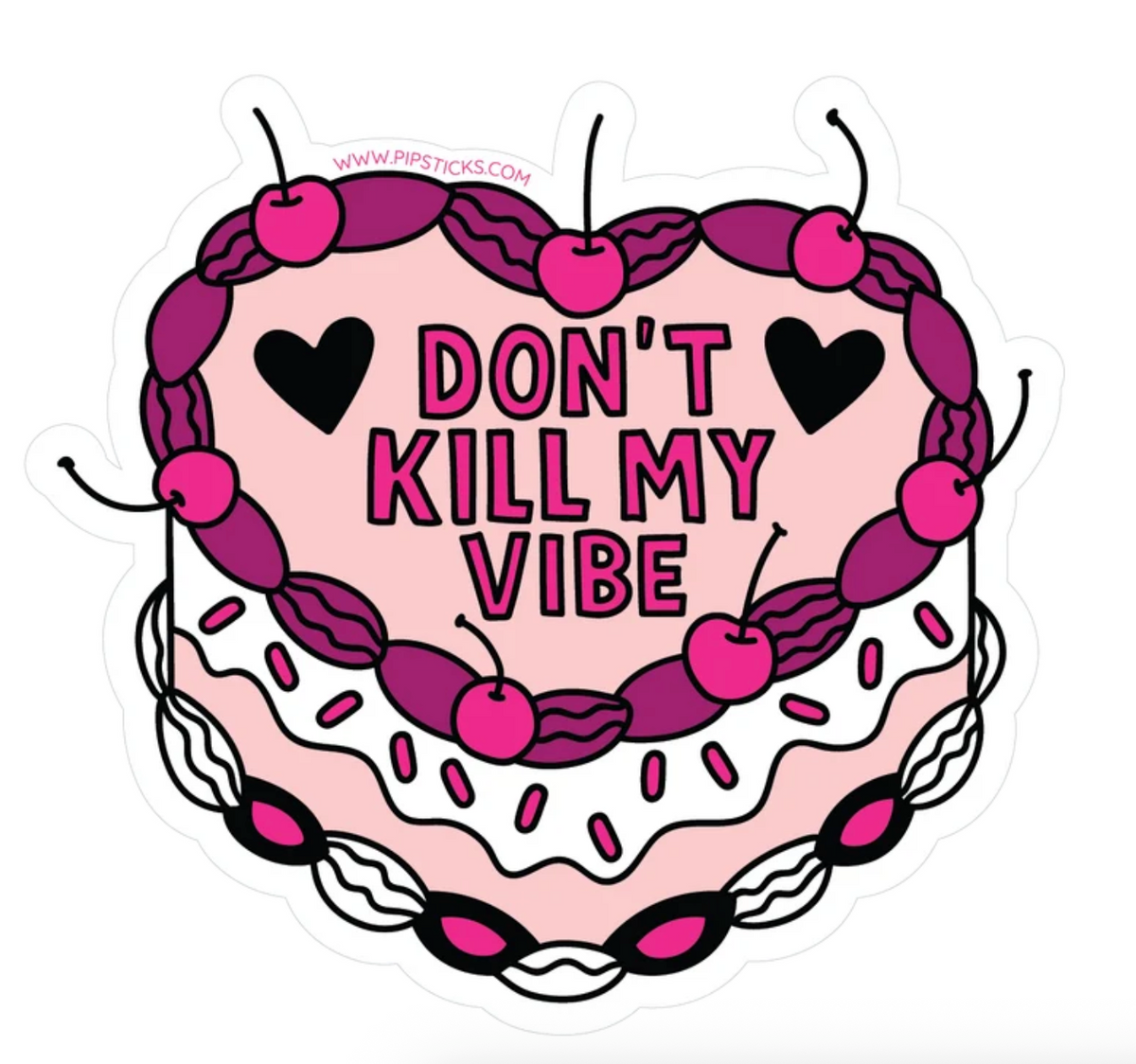 Don't Kill My Vibe Vinyl Sticker